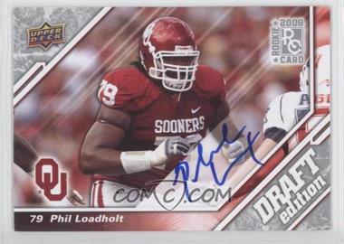 2009 Upper Deck Draft Edition - [Base] - Autographs #45 - Phil Loadholt