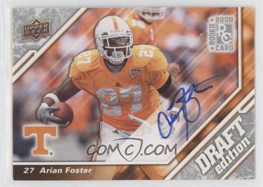 2009 Upper Deck Draft Edition - [Base] - Autographs #78 - Arian Foster