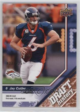 2009 Upper Deck Draft Edition - [Base] - Bronze #157 - Draft History - Jay Cutler /125