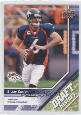 2009 Upper Deck Draft Edition - [Base] - Green #157 - Draft History - Jay Cutler /350