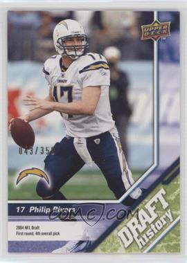 2009 Upper Deck Draft Edition - [Base] - Green #190 - Draft History - Philip Rivers /350