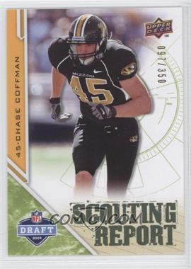 2009 Upper Deck Draft Edition - [Base] - Green #219 - Scouting Report - Chase Coffman /350