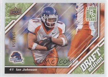 2009 Upper Deck Draft Edition - [Base] - Green #81 - Ian Johnson /350