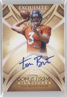 2009 Upper Deck Exquisite Collection - [Base] - Silver Holofoil #131 - Rookie Signatures - Tom Brandstater /25