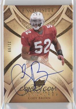 2009 Upper Deck Exquisite Collection - [Base] #145 - Rookie Signatures - Cody Brown /99