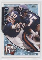 Legend - Mike Singletary #/99