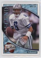 Legend - Troy Aikman #/99