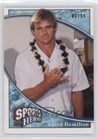 Sports Heroes - Laird Hamilton #/99