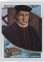 Historical Heroes - Christopher Columbus #/99