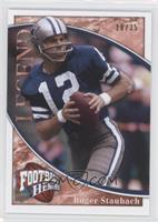 Legend - Roger Staubach #/35