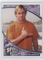 Sports Heroes - Laird Hamilton [EX to NM] #/10