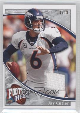 2009 Upper Deck Football Heroes - [Base] - Silver Jerseys #9 - Jay Cutler /10