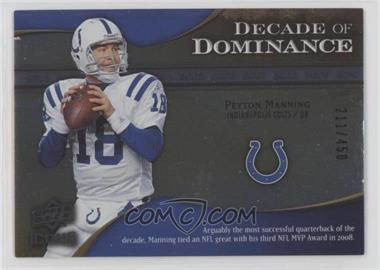 2009 Upper Deck Icons - Decade of Dominance #DD-PM - Peyton Manning /450