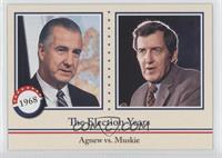 The Election Years - Agnew vs. Muskie