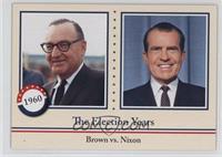 The Election Years - Brown vs. Nixon