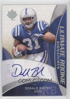 2009 Upper Deck Ultimate Collection - [Base] - Blue #207 - Ultimate Rookie Signatures - Donald Brown /15