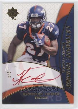 2009 Upper Deck Ultimate Collection - [Base] - Red #204 - Ultimate Rookie Signatures - Knowshon Moreno /5