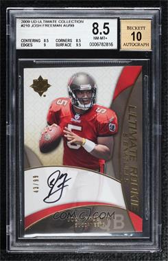 2009 Upper Deck Ultimate Collection - [Base] #210 - Ultimate Rookie Signatures - Josh Freeman /99 [BGS 8.5 NM‑MT+]