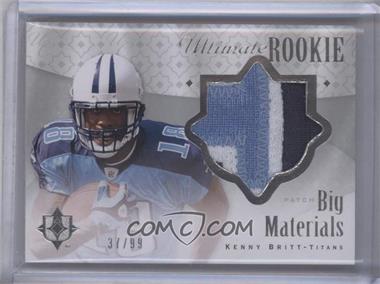 2009 Upper Deck Ultimate Collection - Ultimate Rookie Big Materials #B-15 - Kenny Britt /99
