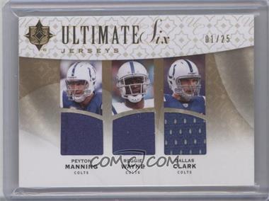 2009 Upper Deck Ultimate Collection - Ultimate Six - Gold Jerseys #6J-6 - Peyton Manning, Reggie Wayne, Dallas Clark, Drew Brees, Marques Colston, Reggie Bush /25