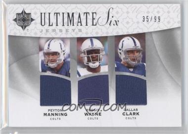 2009 Upper Deck Ultimate Collection - Ultimate Six - Jerseys #6J-6 - Peyton Manning, Reggie Wayne, Dallas Clark, Drew Brees, Marques Colston, Reggie Bush /99