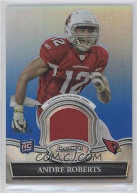 2010 Bowman Sterling - Relics - Blue Refractor #BSR-AR - Andre Roberts /99