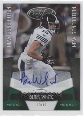 2010 Certified - [Base] - Mirror Emerald Signatures #179 - New Generation - Blair White /5