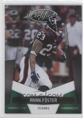 2010 Certified - [Base] - Mirror Emerald #60 - Arian Foster /5