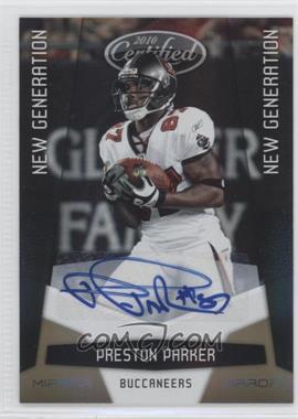 2010 Certified - [Base] - Mirror Gold Signatures #252 - New Generation - Preston Parker /25