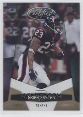 2010 Certified - [Base] - Mirror Gold #60 - Arian Foster /25