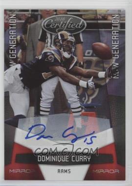 2010 Certified - [Base] - Mirror Red Signatures #204 - New Generation - Dominique Curry /250