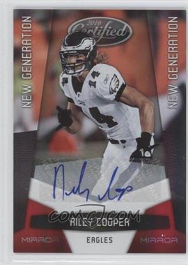 2010 Certified - [Base] - Mirror Red Signatures #254 - New Generation - Riley Cooper /250