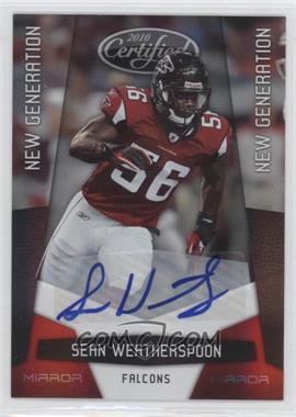 2010 Certified - [Base] - Mirror Red Signatures #260 - New Generation - Sean Weatherspoon /250