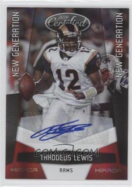 2010 Certified - [Base] - Mirror Red Signatures #266 - New Generation - Thaddeus Lewis /250