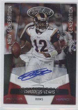 2010 Certified - [Base] - Mirror Red Signatures #266 - New Generation - Thaddeus Lewis /250