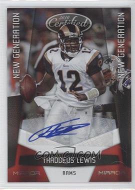 2010 Certified - [Base] - Mirror Red Signatures #266 - New Generation - Thaddeus Lewis /250