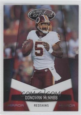 2010 Certified - [Base] - Mirror Red #149 - Donovan McNabb /250