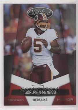 2010 Certified - [Base] - Mirror Red #149 - Donovan McNabb /250