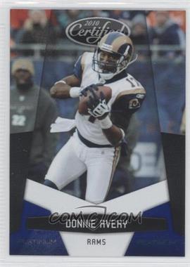 2010 Certified - [Base] - Platinum Blue #137 - Donnie Avery /100