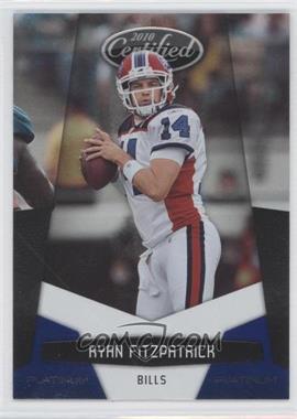 2010 Certified - [Base] - Platinum Blue #18 - Ryan Fitzpatrick /100