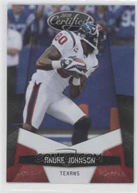 2010 Certified - [Base] - Platinum Red #56 - Andre Johnson /999