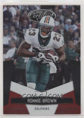 2010 Certified - [Base] - Platinum Red #81 - Ronnie Brown /999