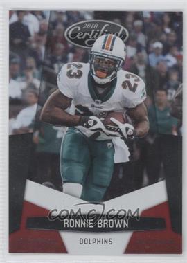 2010 Certified - [Base] - Platinum Red #81 - Ronnie Brown /999