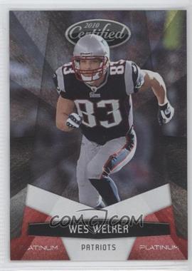 2010 Certified - [Base] - Platinum Red #91 - Wes Welker /999