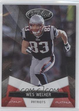 2010 Certified - [Base] - Platinum Red #91 - Wes Welker /999