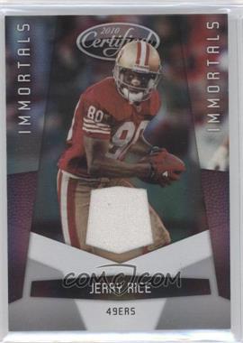 2010 Certified - [Base] #151 - Immortals - Jerry Rice /250