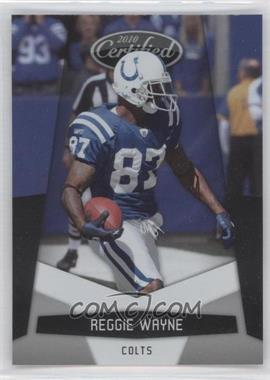 2010 Certified - [Base] #66 - Reggie Wayne