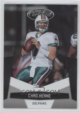 2010 Certified - [Base] #78 - Chad Henne