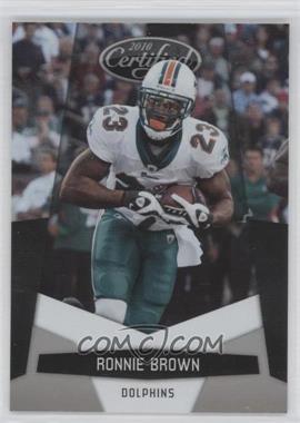 2010 Certified - [Base] #81 - Ronnie Brown