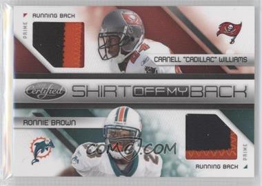 2010 Certified - Shirt Off My Back Combos - Prime #2 - Ronnie Brown, Carnell "Cadillac" Williams /25